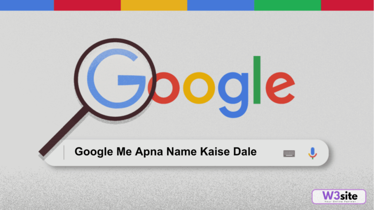 Google Me Apna Name Kaise Dale